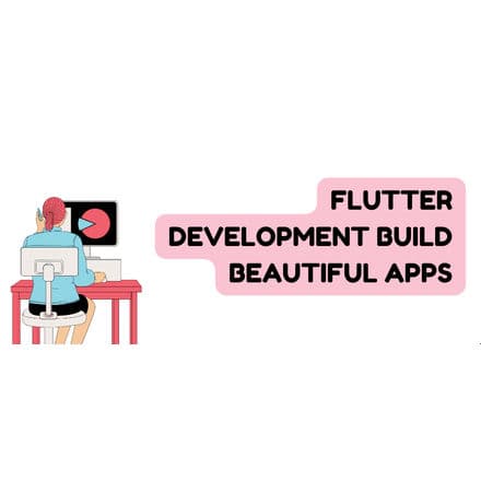 Flutter Development: Build Beautiful Apps