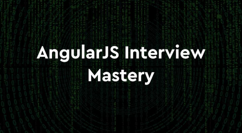 AngularJS Interview Mastery