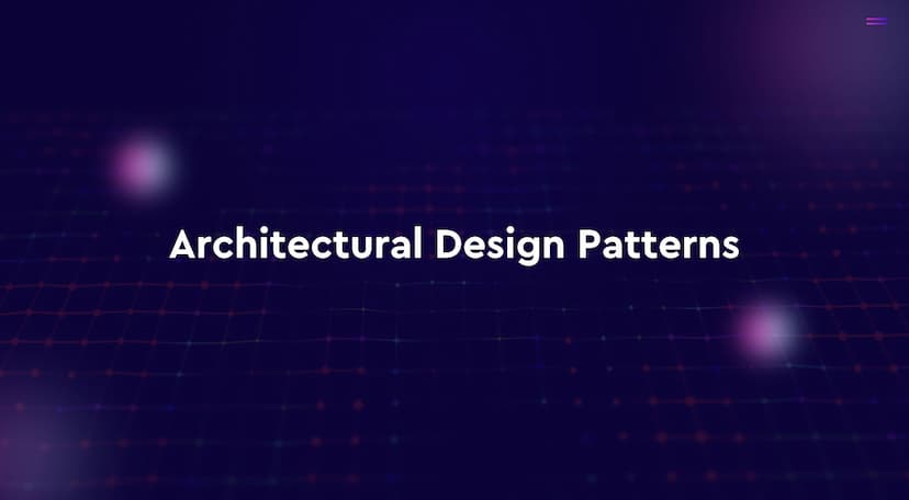 Architectural Design Patterns