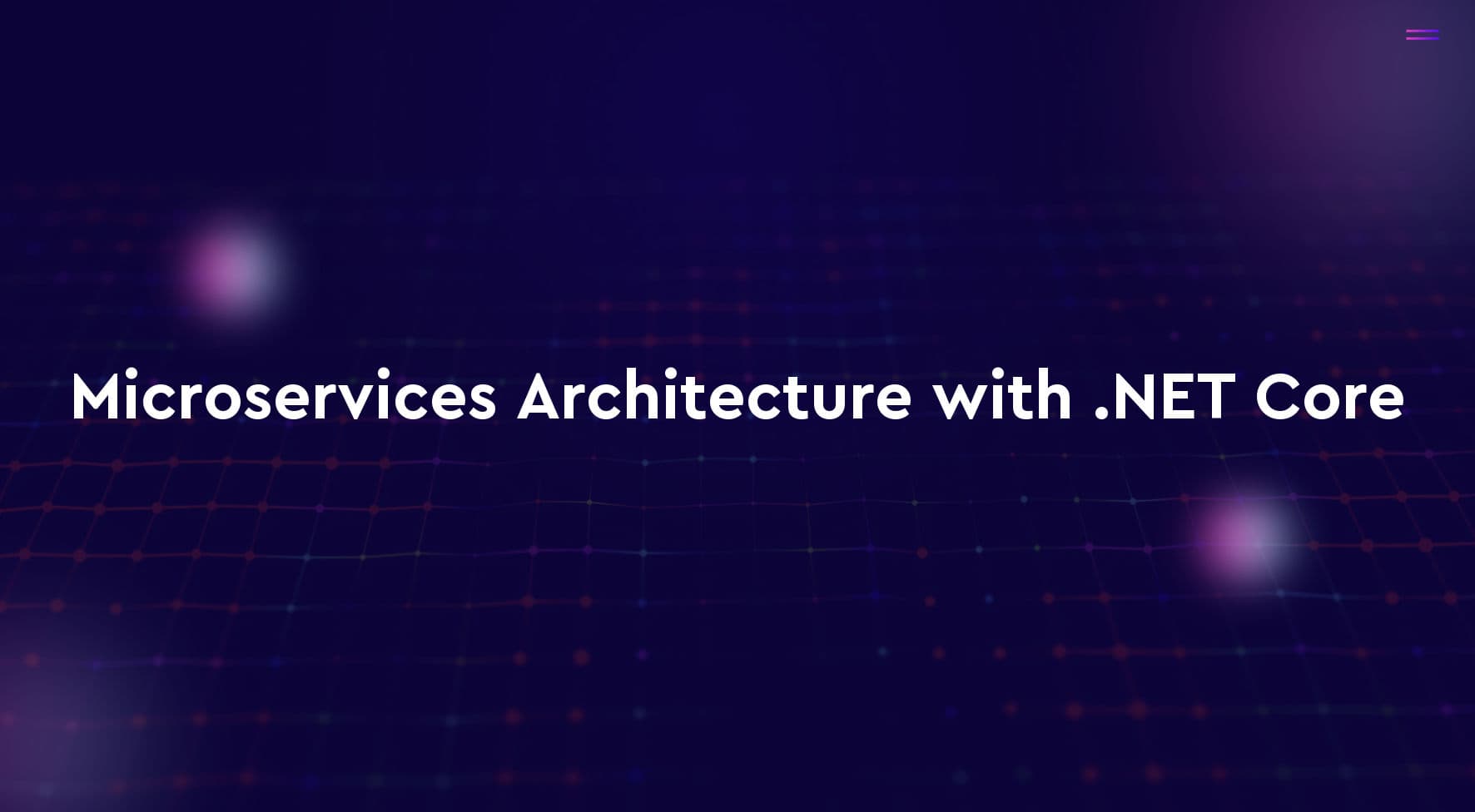 Microservices Architecture with .NET Core